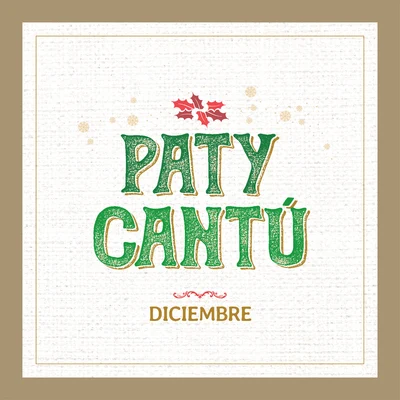 Paty CantúDiciembre