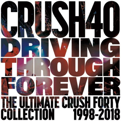 Crush 40Howard DrossinDriving Through Forever -The Ultimate Crush 40 Collection-