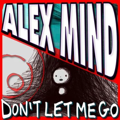 Repow/Alex MindAlex Mind ft. Mezto & Jess - Dont Let Me Go