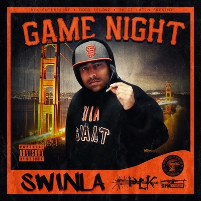 Ruffy Goddy/Swinla/Stevie Joe/Mayc Man/Thizz Latin Hayward/Tito B/Kalico Beats/Lil Ric FontaineGame Night - Single