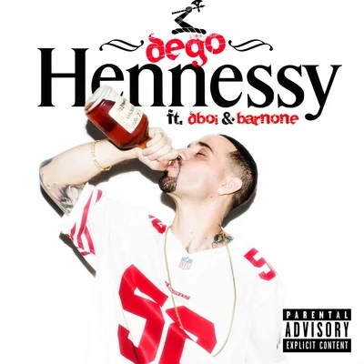 Dego/OmikiHennessy (feat. D-Boi & Barnone) - Single