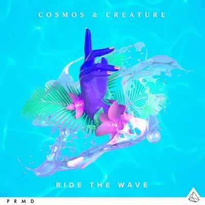 Cosmos & Creature/ListenbeeRide The Wave