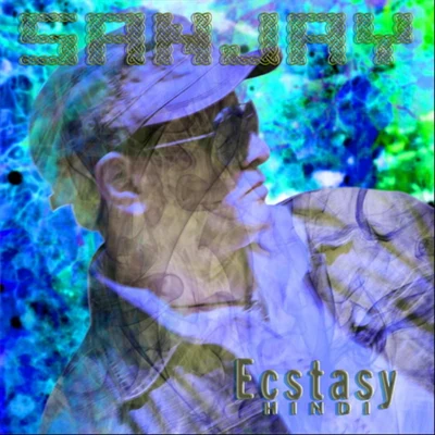 SanjayEcstasy (Hindi) - Single