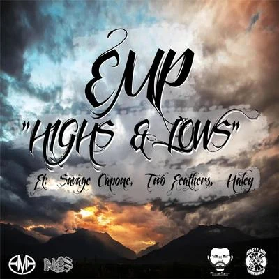 HaleyHighs & Lows (feat. Savage Capone, Haley & Two Feathers)