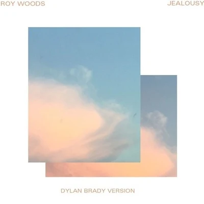 Laura Les/Dylan BradyJealousy (Dylan Brady Version)