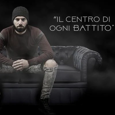 Riccardo Eugenio Drigo/Luigi Sica/Carlo Deani/Francis Giacobetti/Liberio Bovio/Antonio Pugliese/Gian Mario Guarrino/toto/Domenico Furnò/Domenico ModugnoIl Centro di Ogni Battito (feat. Luigi Sica)