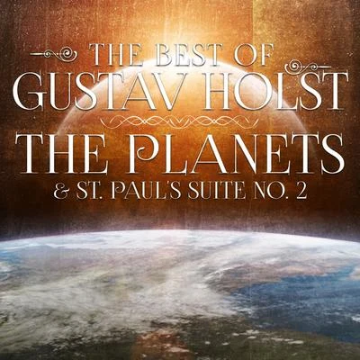 Josep Prats/Gustav Holst/Andre Caplet/Cor Aura/Mireia Barrera/Cançó popular catalanaThe Best of Gustav Holst: The Planets & St. Pauls Suite No. 2