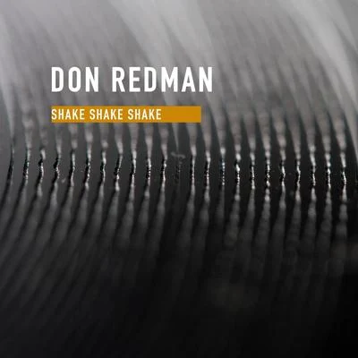 Don RedmanShake Shake Shake