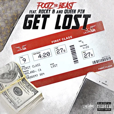 T-Bird/Footz the BeastGet Lost (feat. Rocky B & Queen Pin)