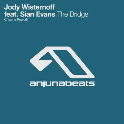 Jody WisternoffThe Bridge (Chicane Rework)