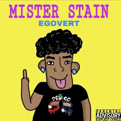 EGOVERTMISTER STAIN FREESTYLE