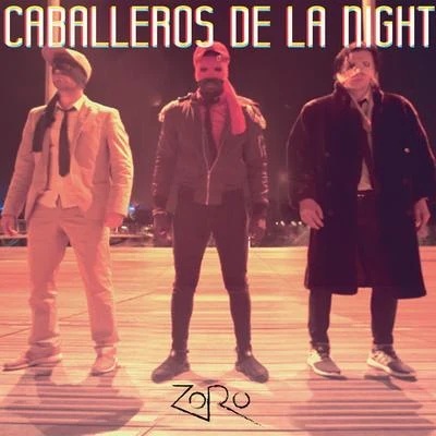 ZoroCaballeros de la Night