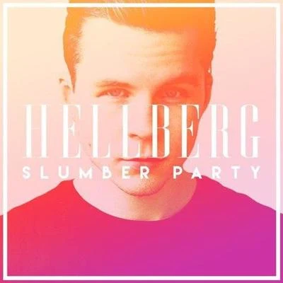 Hellberg/Leona LewisSlumber Party