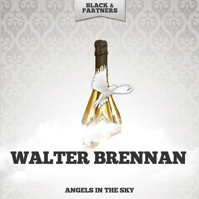 Walter BrennanAngels In The Sky