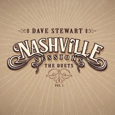 Dave StewartNashville Sessions - The Duets, Vol. 1