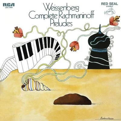 Alexis Weissenberg/Déodat de Severac/Claude Debussy/Ernest So 苏显亮/Lucien Wurmser/Koji Attwood/Vincenzo Maltempo/Jean-Jacques LaubryWeissenberg Plays Complete Rachmaninoff Preludes