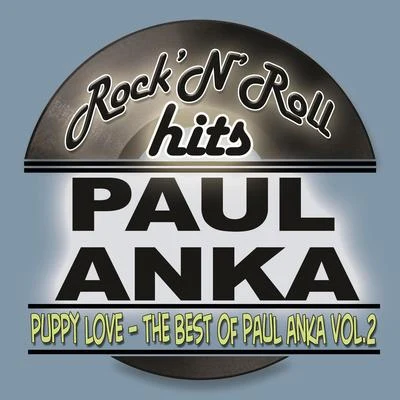 Paul AnkaPuppy Love - The Best of Paul Anka, Vol. 2 (Remastered)