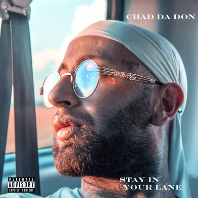 Chad da Don/LocnvilleStay in Your Lane