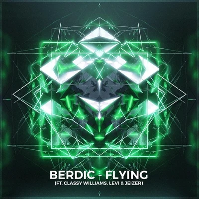 BerdicFlying (feat. Classy Williams, LeVi & Jeizer)