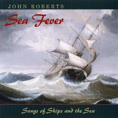 John RobertsSea Fever