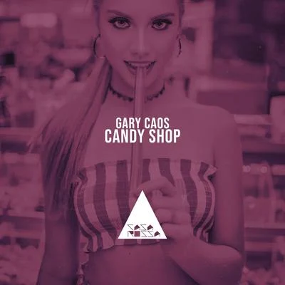 Gary CaosCandy Shop