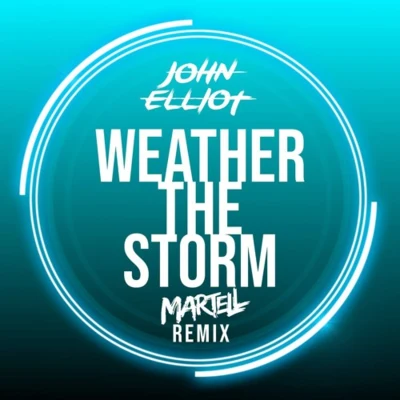 MartellWeather the Storm (Martell Remix)