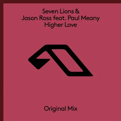 Seven Lions/Jason Ross/Paul MeanyHigher Love