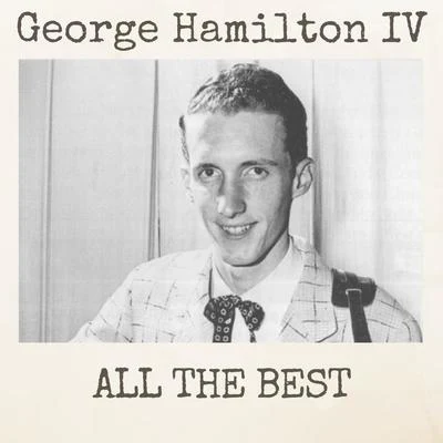 George Hamilton IVAll the Best