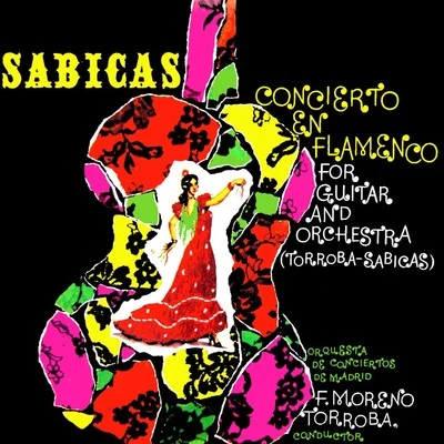 Federico Moreno TórrobaGuitar Solos By Sabicas