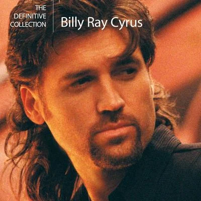 Billy Ray CyrusThe Definitive Collection