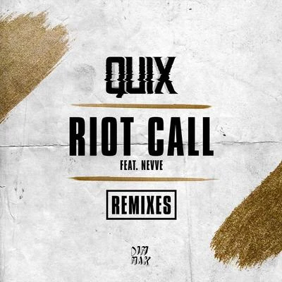 QUIX/TIGER DROOL/VincentRiot Call (feat. Nevve) (Extended Remixes)