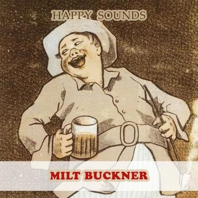 Milt BucknerHappy Sounds