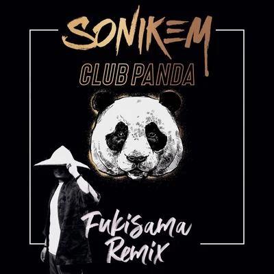 Showy/Sonikem/BLAISEClub Panda (Fukisama Remix)