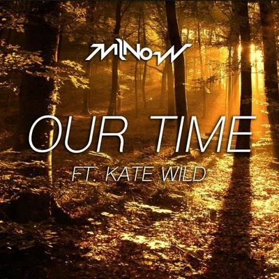 Kate Wild/Alex HobsonOur Time (feat. Kate Wild)