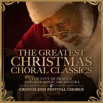 The City of Prague Philharmonic OrchestraThe Greatest Christmas Choral Classics