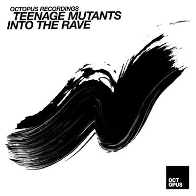 Teenage MutantsINTO THE RAVE