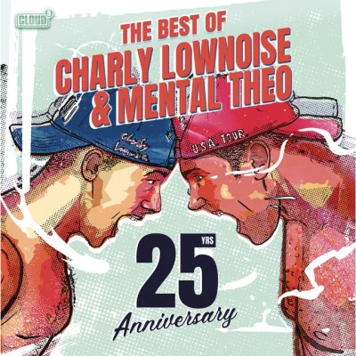 Charly Lownoise & Mental Theothe best of char LY low noise mental Theo - 25 years anniversary