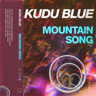 Kudu BlueMountain Song