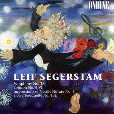 Jan Söderblom/Turku Philharmonic Orchestra/Roi Ruottinen/Leif SegerstamSegerstam: Symphony No. 18 In One Thought, etc