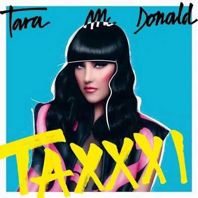 Tara McDonaldTaxxxi