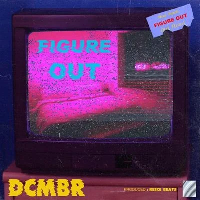 DCMBRFigure Out