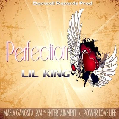 Lil KingPerfection