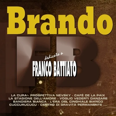 BrandoLoud LuxuryDedicato a Franco Battiato