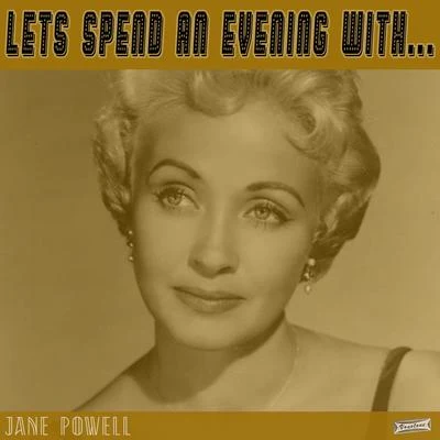 Jane PowellLets Spend an Evening with Jane Powell