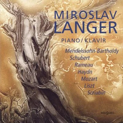 Miroslav LangerMiroslav Langer - Piano - Mendelssohn-Bartholdy, Schubert...