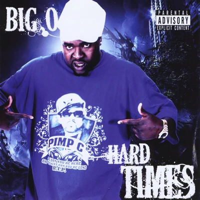 Keek Dogg/Big O/Big ChucoHard Times