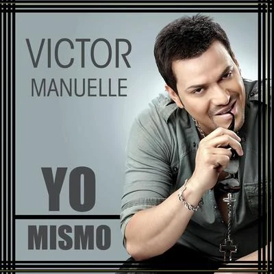 Victor ManuelleYo Mismo