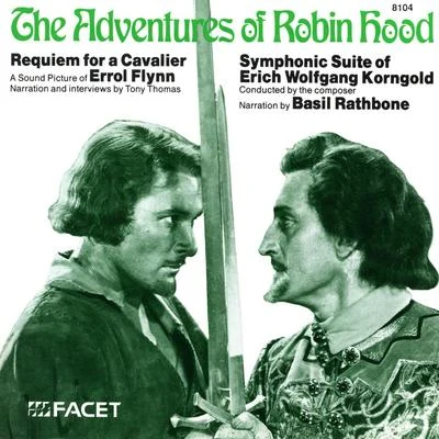 Erich Wolfgang KorngoldKORNGOLD, E.W.: Adventures of Robin Hood (The)