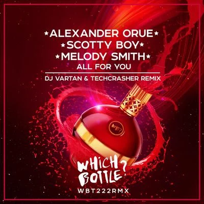 Dian Solo/Melody Smith/Luca Debonaire/scotty boy/Quintino & Blasterjaxx/Alexander Orue/DJ Vartan/Donny Marano/&AL/Tania MarissaAll For You (DJ Vartan & Techcrasher Remix)