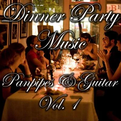 WildlifeDinner Party Music- Panpipes & Guitar,Vol. 1